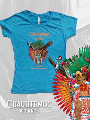 Playera Cuauhtemoc 500 años  Dama Azul