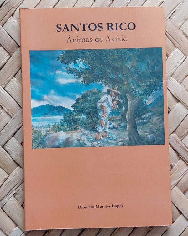 Libro Santos Ricos Ánimas de Axixic