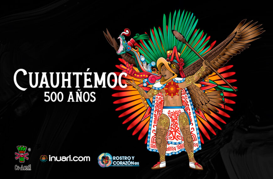Cuauhtemoc a 500 años de su muerte
